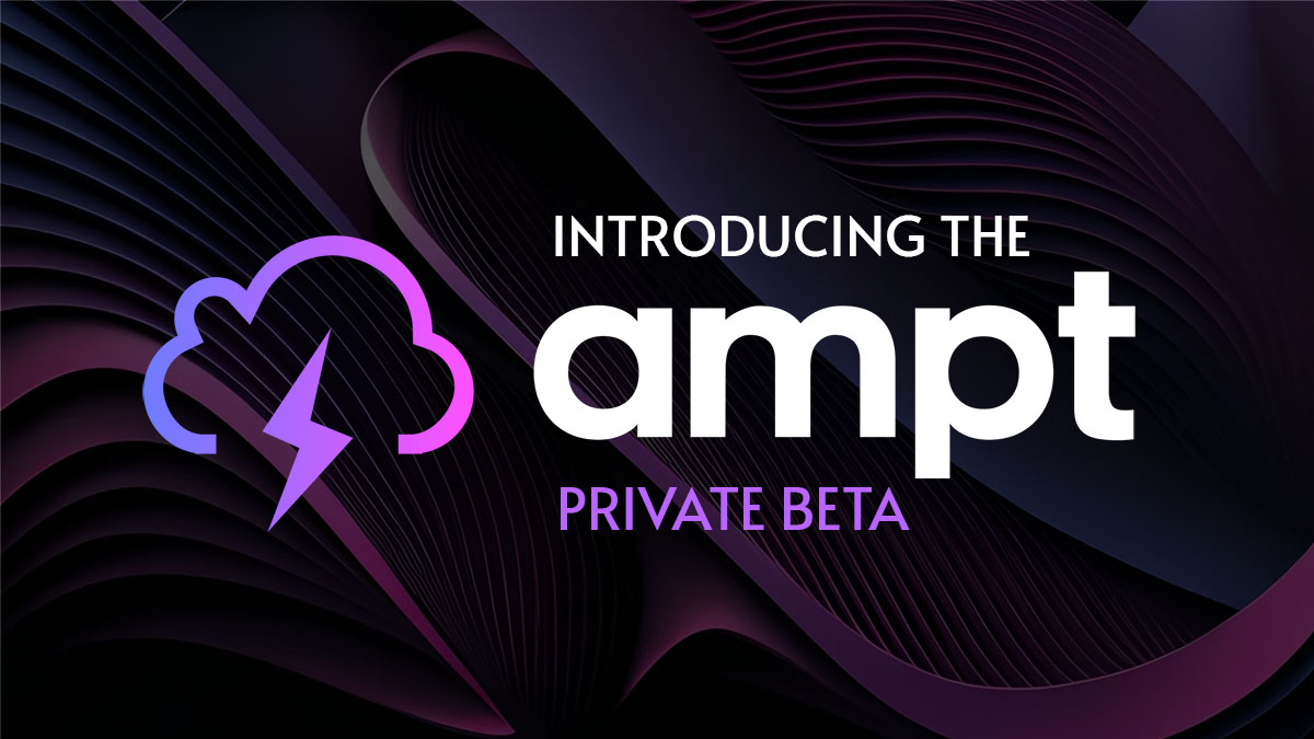 Ampt Private Beta Launch