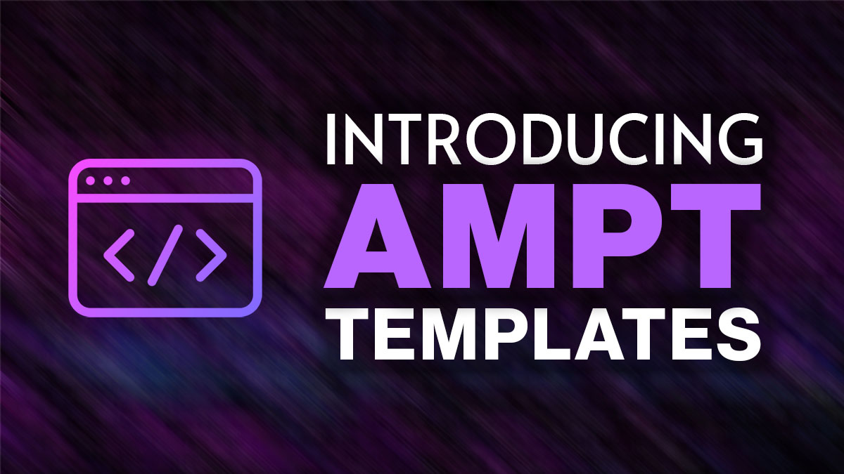Introducing Ampt Templates
