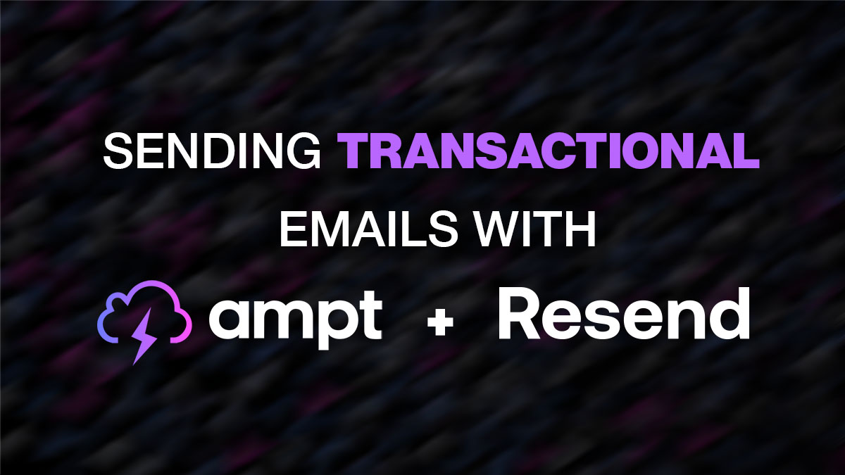 How to send transactional emails with Resend and Ampt